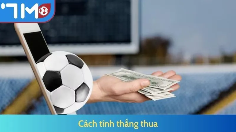 Cách tính thắng thua