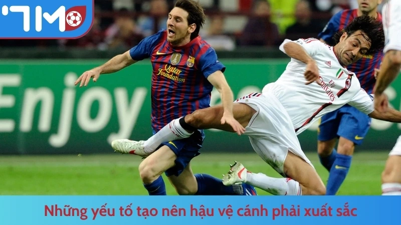 Những yếu tố tạo nên hậu vệ cánh phải xuất sắc